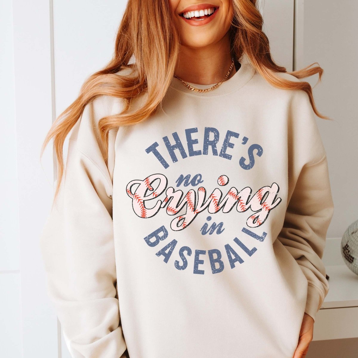 There's No Crying In Baseball Stitching Sweatshirt - Limeberry Designs