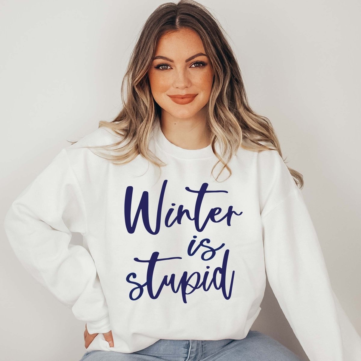 Winter Is Stupid Crew Sweatshirt - Limeberry Designs