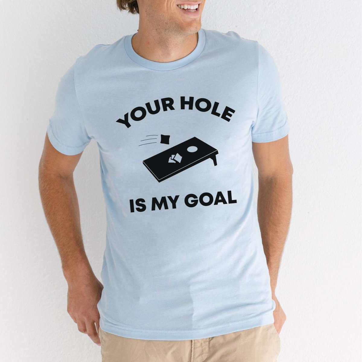 Your Hole is my Goal - Cornhole Tee - Limeberry Designs